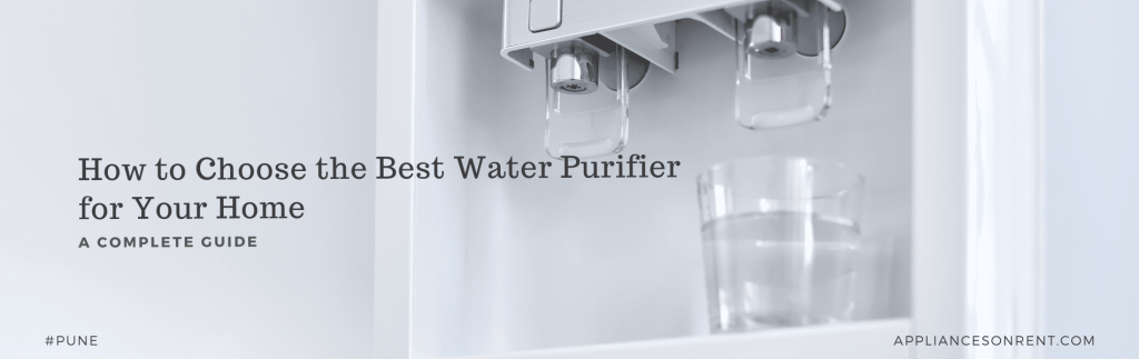 how to choose best water purifier for home